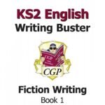 KS2 English Writing Buster – Fiction Writing – Book 1