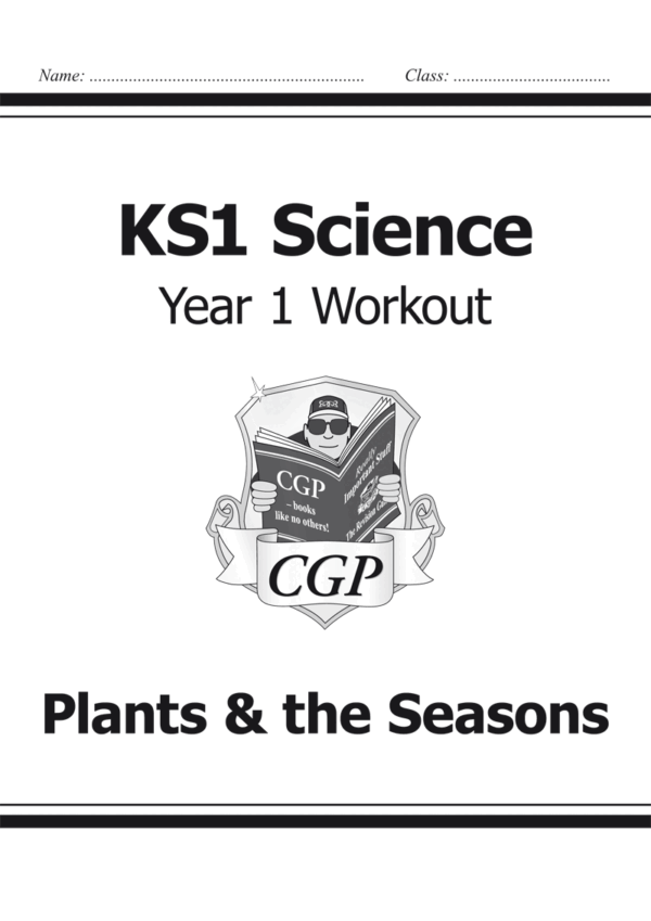 KS1 Science Year One Workout: Plants & the Seasons (for the New Curriculum)